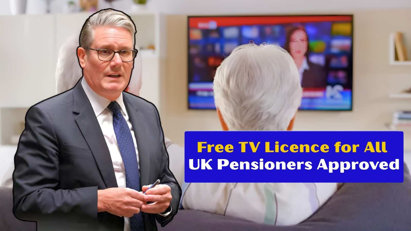 Free TV Licence for All UK Pensioners Approved: Government Confirms 2025 Rollout